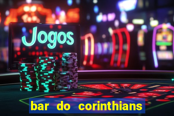 bar do corinthians em fortaleza